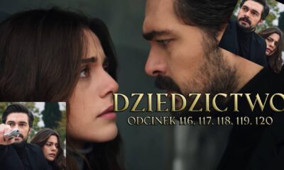 Dziedzictwo odcinki 116, 117, 118, 119, 120 online ZA DARMO – Oglądaj serial turecki DZIEDZICTWO na TVP VOD