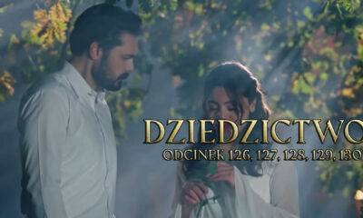 Dziedzictwo odcinki 126, 127, 128, 129, 130 online ZA DARMO – Oglądaj serial turecki DZIEDZICTWO na TVP VOD